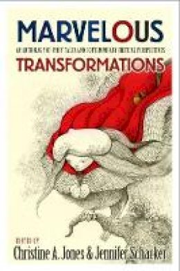 Unknown - Marvelous Transformations: An Anthology of Fairy Tales and Contemporary Critical Perspectives - 9781554810437 - V9781554810437