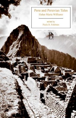 Helen Maria Williams - Peru and Peruvian Tales - 9781554811281 - V9781554811281