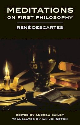 René Descartes - Meditations on First Philosophy (1642) - 9781554811526 - V9781554811526