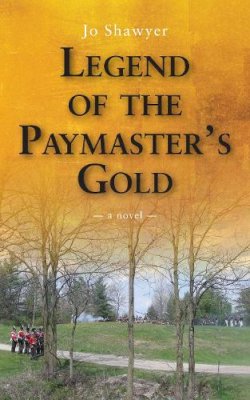 Jo Shawyer - Legend of the Paymaster's Gold - 9781554889907 - V9781554889907