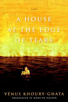 Venus Khoury-Gata - House at the Edge of Tears - 9781555974343 - V9781555974343