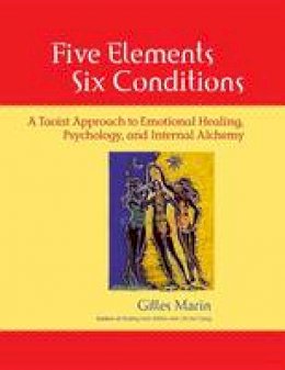 Gilles Marin - Five Elements Six Conditions - 9781556435935 - V9781556435935