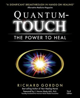 Richard Gordon - Quantum-Touch: The Power to Heal - 9781556435942 - V9781556435942