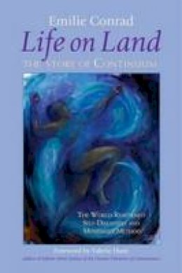 Emilie Conrad - Life On Land - 9781556436451 - V9781556436451