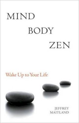 Jeffrey Maitland - Mind Body ZEN - 9781556439049 - V9781556439049