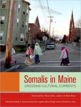 Huisman, Kimberly A.; Hough, Mazie - Somalis in Maine - 9781556439261 - V9781556439261