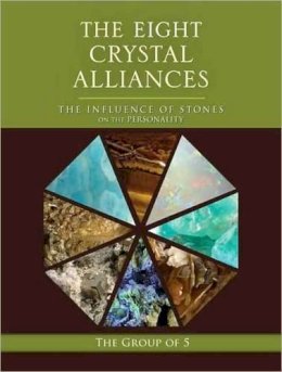 The Group Of 5 - The Eight Crystal Alliances - 9781556439643 - V9781556439643