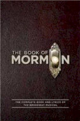 Trey Parker - Book of Mormon Script Book - 9781557049933 - V9781557049933