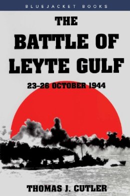 Unknown - Battle of Leyte Gulf: 23-26 October 1944 (Bluejacket Books) - 9781557502438 - V9781557502438