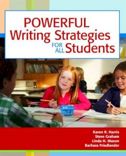 Karen R. Harris - Powerful Writing Strategies for All Students - 9781557667052 - V9781557667052