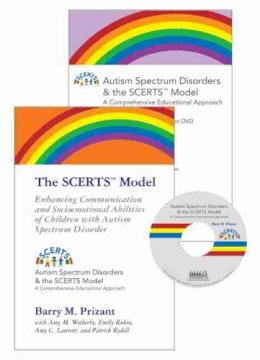 Barry Prizant - The SCERTS Model: Enhancing Communication and Socioemotional Abilities of Children with Autism Spectrum Disorder (Autism Spectrum Disorders and the Scerts Model) - 9781557667502 - V9781557667502