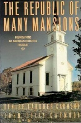 Denise Lardner Carmody - The Republic of Many Mansions: Foundations of American Religious Thought - 9781557783929 - KHS1002092