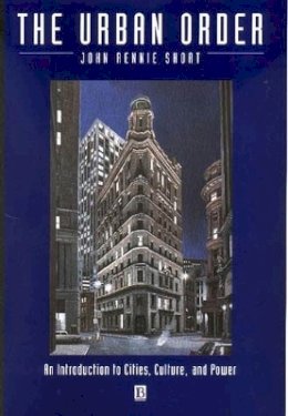 John Rennie Short - The Urban Order - 9781557863607 - V9781557863607