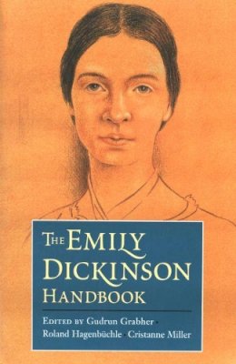 Gudrun Grabher (Ed.) - The Emily Dickinson Handbook - 9781558494886 - V9781558494886