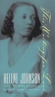 Helene Johnson - This Waiting for Love: Helene Johnson, Poet of the Harlem Renaissance - 9781558495722 - V9781558495722