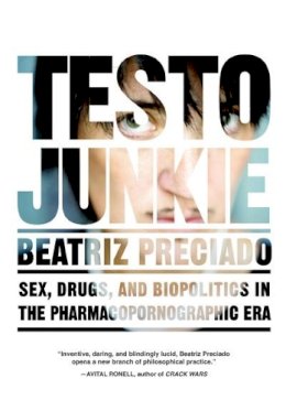 Beatriz Preciado - Testo Junkie - 9781558618374 - V9781558618374