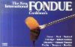 Simmons, Coleen; Simmons, Bob; Callahan, Ed - New International Fondue Cookbpb - 9781558670082 - V9781558670082