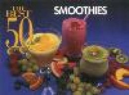 Joanna White - Best 50 Smoothies - 9781558671140 - V9781558671140