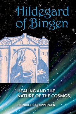 Heinrich Schipperges - Hildegard von Bingen - 9781558761384 - V9781558761384