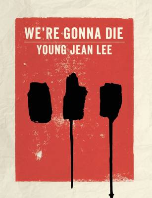 Young Jean Lee - We're Gonna Die - 9781559364430 - V9781559364430