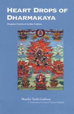 Lopon Tenzin Namdak - Heart Drops of Dharmakaya - 9781559391726 - V9781559391726