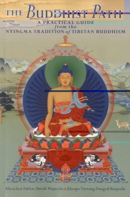 Sherab, Khenpo Palden; Dongyal, Khenpo Tsewang - Buddhist Path - 9781559393553 - V9781559393553