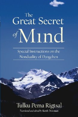 Tulku Pema Rigtsal - The Great Secret of Mind - 9781559394017 - V9781559394017