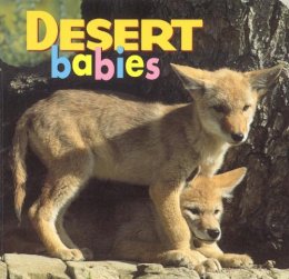 Creative Publishing International - Desert Babies (Animal Babies) - 9781559718721 - V9781559718721