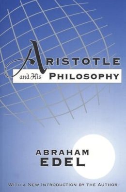 Abraham Edel - Aristotle and His Philosophy - 9781560008361 - V9781560008361