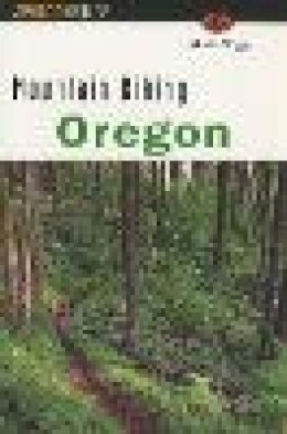 Mark Wigg - Mountain Biking Oregon - 9781560446712 - V9781560446712