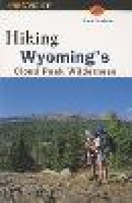 Erik Molvar - Hiking Wyoming's Cloud Peak Wilderness (Regional Hiking Series) - 9781560447252 - V9781560447252