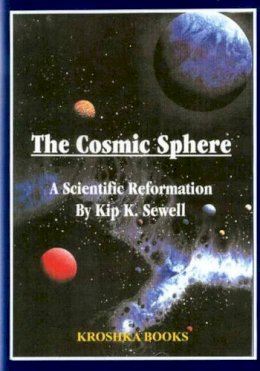 Kip K Sewell - The Cosmic Sphere - 9781560726616 - V9781560726616