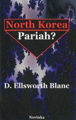 D Ellsworth Blanc - North Korea - 9781560729945 - V9781560729945