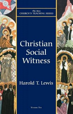 Harold T. Lewis - Christian Social Witness (New Church's Teaching Series) - 9781561011889 - V9781561011889