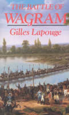 Gilles Lapouge - The Battle of Wagram - 9781561310135 - V9781561310135