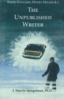 J.Marvin Spiegelman - Rider Haggard, Henry Miller and I - 9781561840335 - V9781561840335