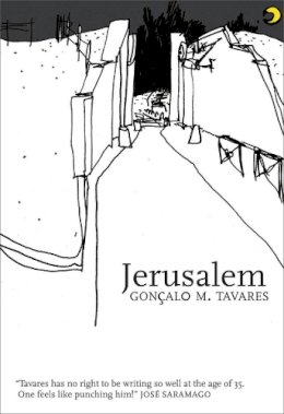 Goncalo M Tavares - Jerusalem (Portuguese Literature Series) - 9781564785558 - V9781564785558