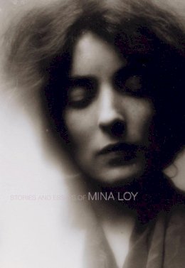 Sara Crangle - Stories and Essays of Mina Loy (British Literature Series) - 9781564786302 - V9781564786302