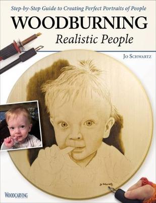 Jo Schwartz - Woodburning Realistic People: Step-by-Step Guide to Creating Perfect Portraits of People - 9781565238800 - V9781565238800