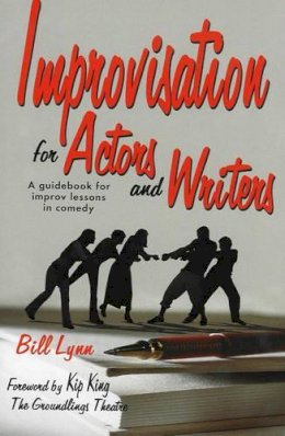 Bill Lynn - Improvisation for Actors and Writers - 9781566080941 - V9781566080941