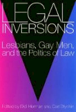 Didi Herman - Legal Inversions: Lesbians, Gay Men and the Politics of the Law - 9781566393768 - KEX0036987