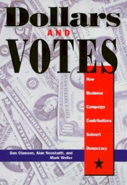 Dan Clawson - Dollars and Votes - 9781566396264 - V9781566396264