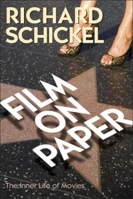 Richard Schnickel - Film on Paper - 9781566637596 - V9781566637596