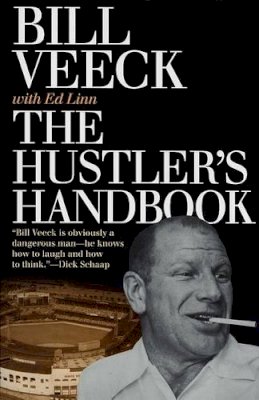 Bill Veeck - The Hustler's Handbook - 9781566638272 - V9781566638272