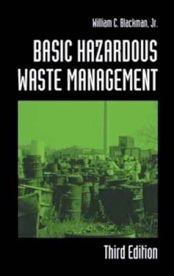 Jr. William C. Blackman - Basic Hazardous Waste Management - 9781566705332 - V9781566705332