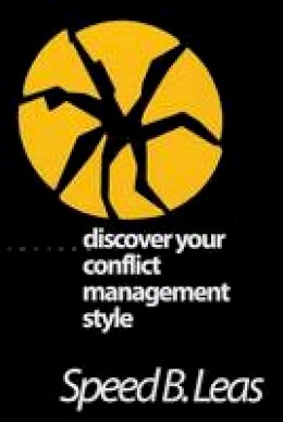 Speed B. Leas - Discover Your Conflict Management Style - 9781566991841 - V9781566991841