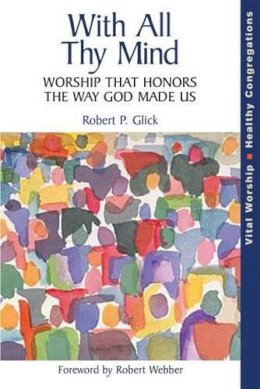 Robert P. Glick - With All Thy Mind - 9781566993241 - V9781566993241