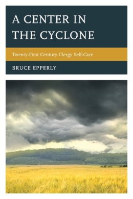 Bruce G. Epperly - Center in the Cyclone - 9781566997577 - V9781566997577