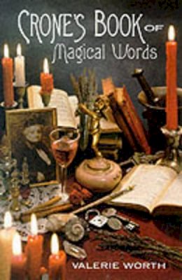 Valerie Worth - Crone's Book of Magical Words - 9781567188257 - V9781567188257