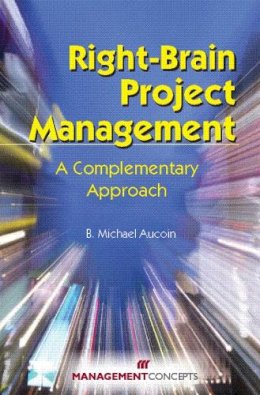 B. Michael Aucoin - Right-brain Project Management - 9781567262063 - V9781567262063